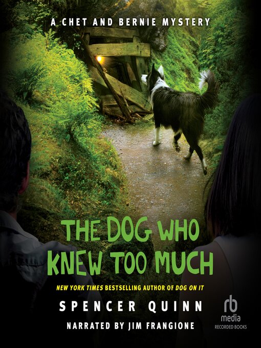 Title details for The Dog Who Knew Too Much by Spencer Quinn - Available